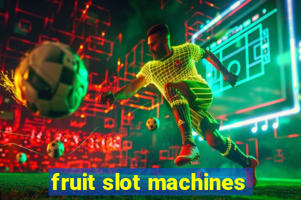 fruit slot machines