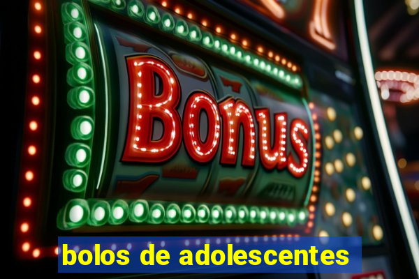 bolos de adolescentes