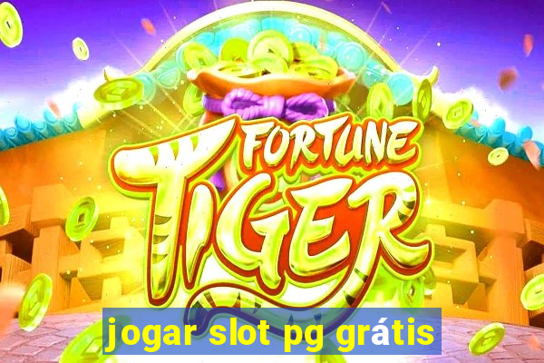 jogar slot pg grátis