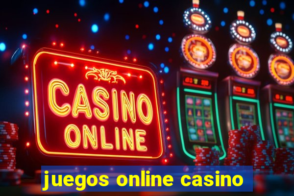 juegos online casino