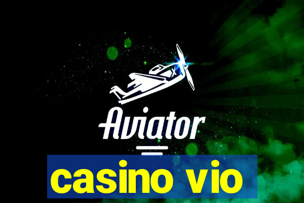 casino vio