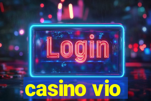 casino vio