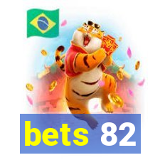 bets 82