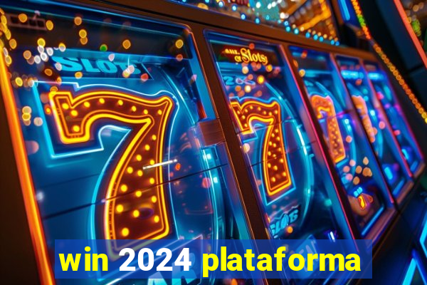 win 2024 plataforma