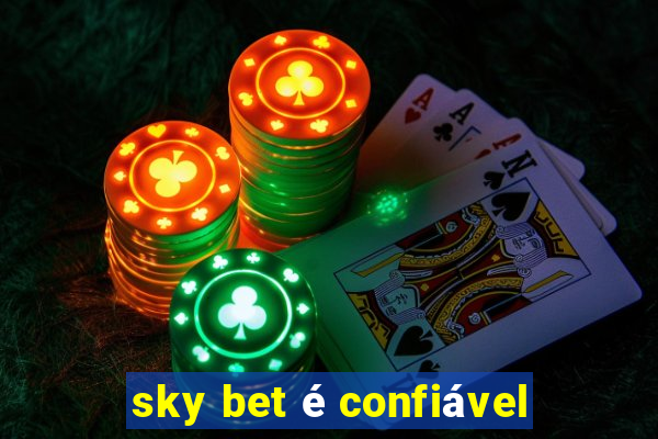 sky bet é confiável