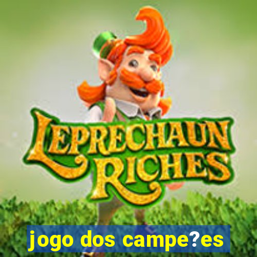 jogo dos campe?es