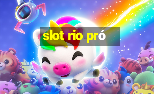 slot rio pró