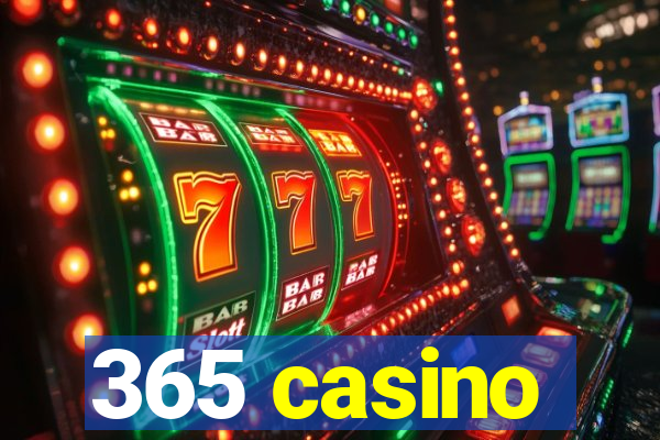 365 casino