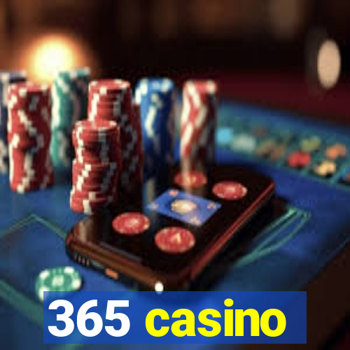 365 casino