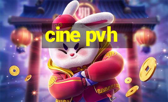 cine pvh