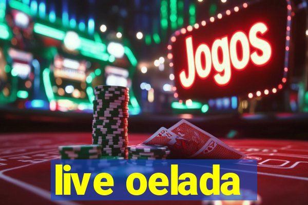 live oelada