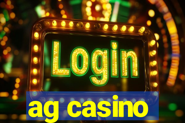 ag casino