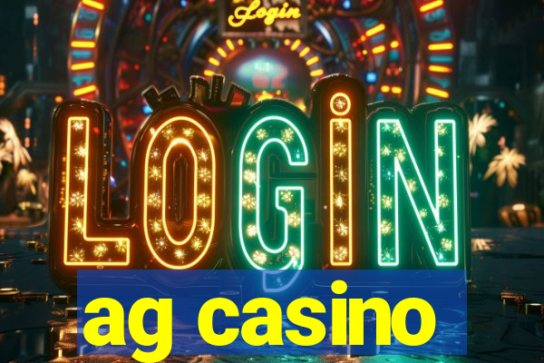 ag casino