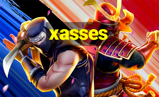 xasses