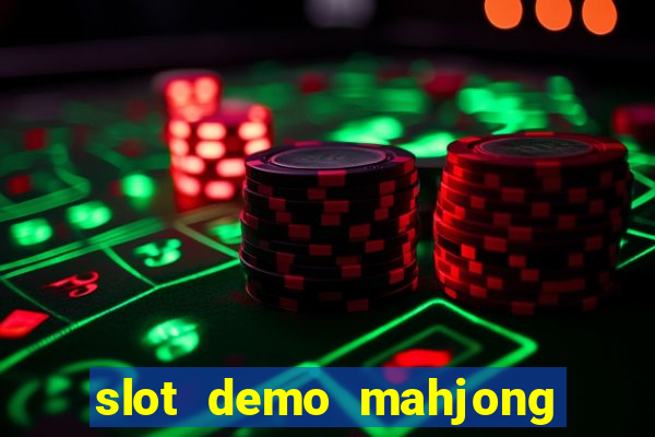 slot demo mahjong ways 2