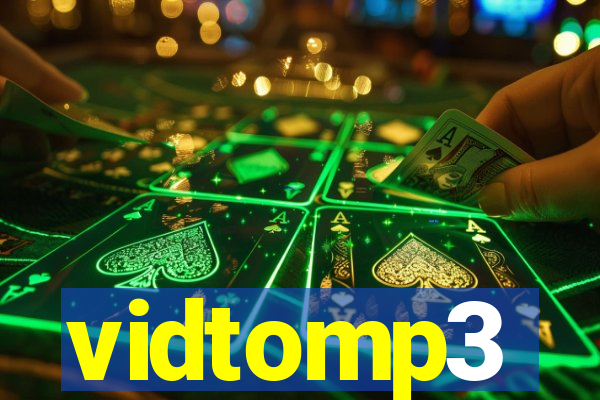 vidtomp3