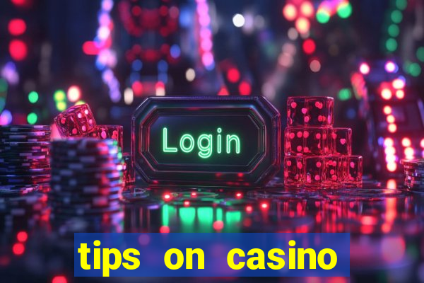 tips on casino slot machines