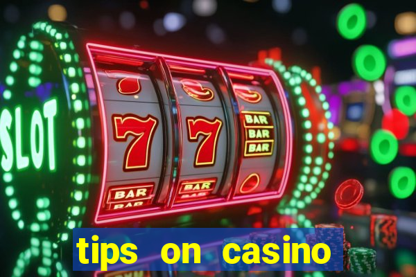 tips on casino slot machines