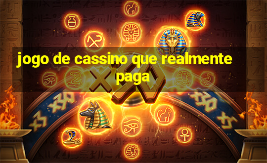 jogo de cassino que realmente paga