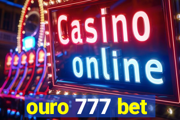 ouro 777 bet