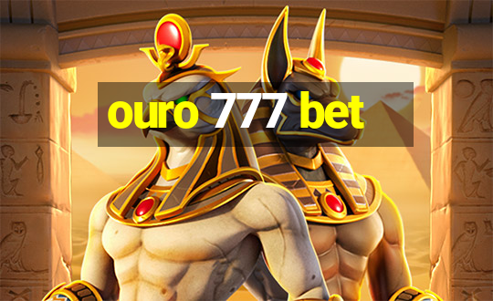 ouro 777 bet