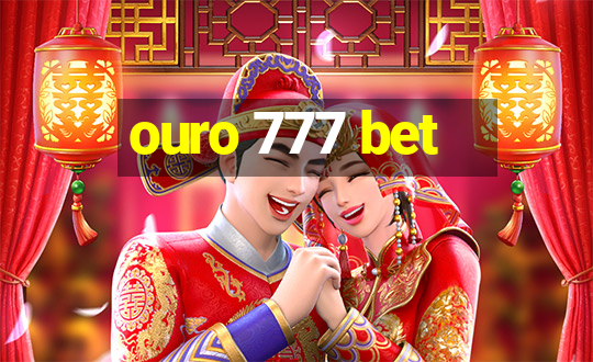 ouro 777 bet