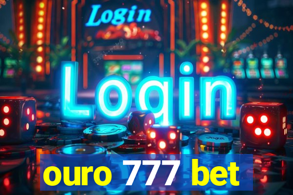 ouro 777 bet