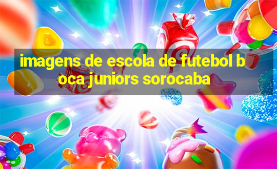 imagens de escola de futebol boca juniors sorocaba