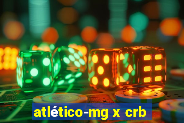 atlético-mg x crb