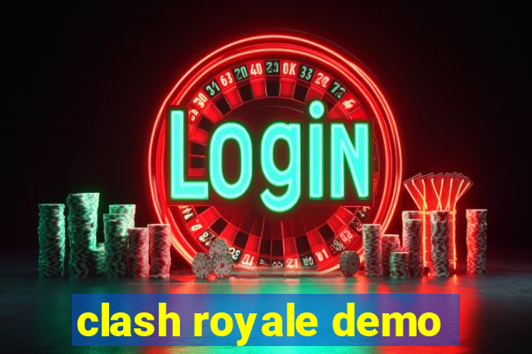 clash royale demo