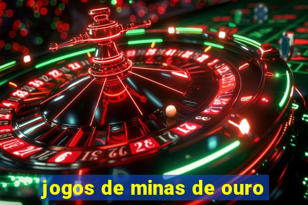 jogos de minas de ouro