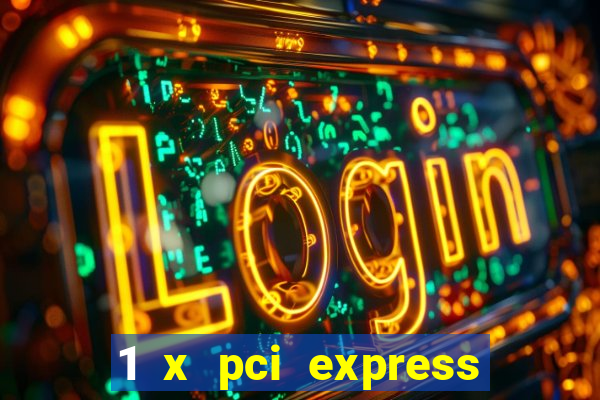 1 x pci express 2.0 x1 slot