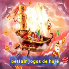 betfair jogos de hoje