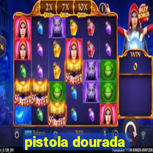 pistola dourada