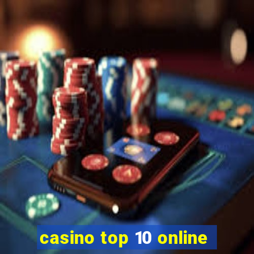 casino top 10 online