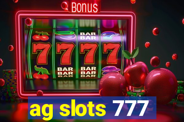 ag slots 777