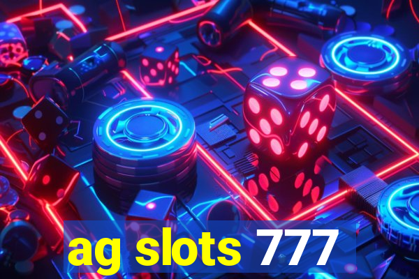 ag slots 777