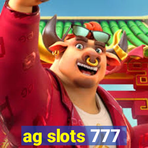 ag slots 777