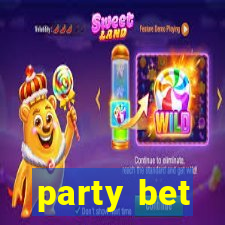 party bet