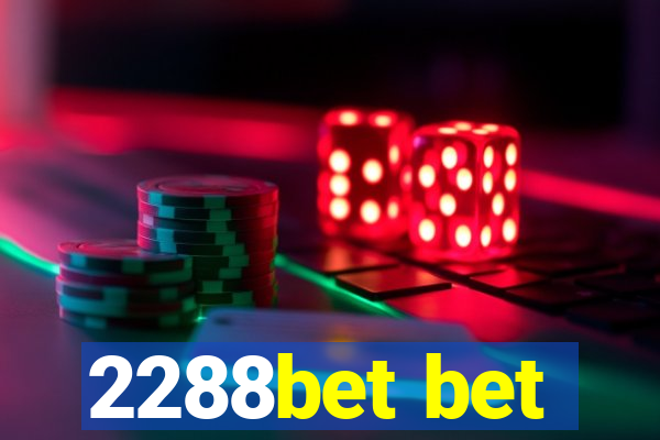 2288bet bet