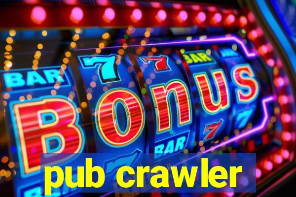 pub crawler