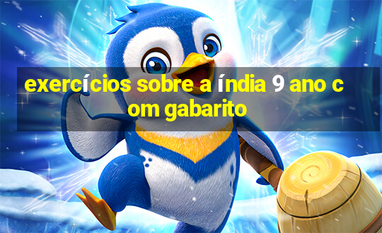 exercícios sobre a índia 9 ano com gabarito