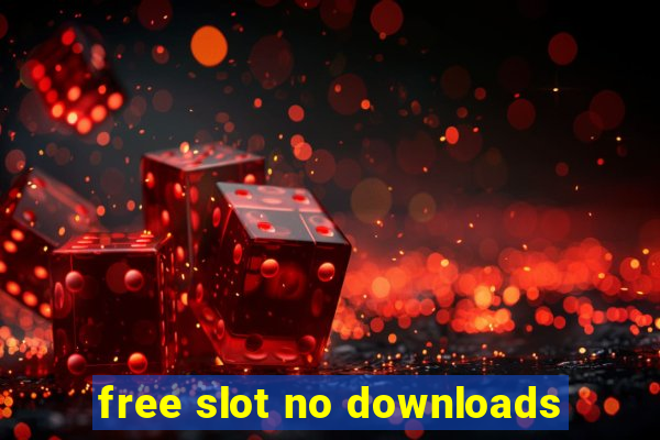 free slot no downloads