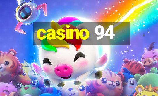 casino 94