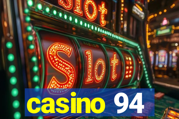 casino 94