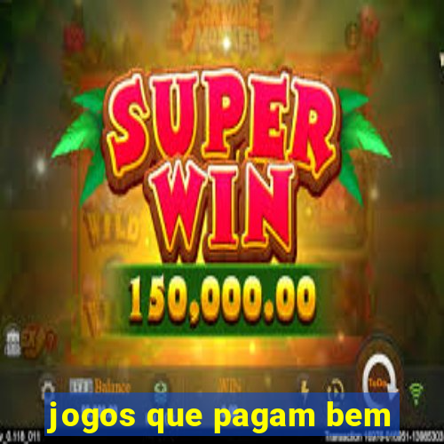 jogos que pagam bem