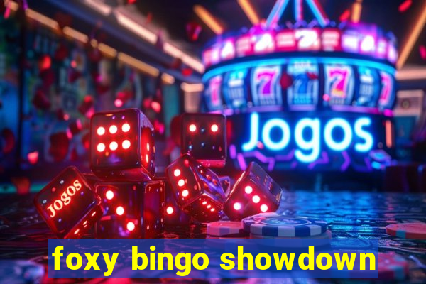 foxy bingo showdown