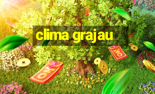 clima grajau