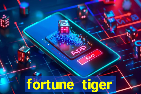 fortune tiger pagando muito