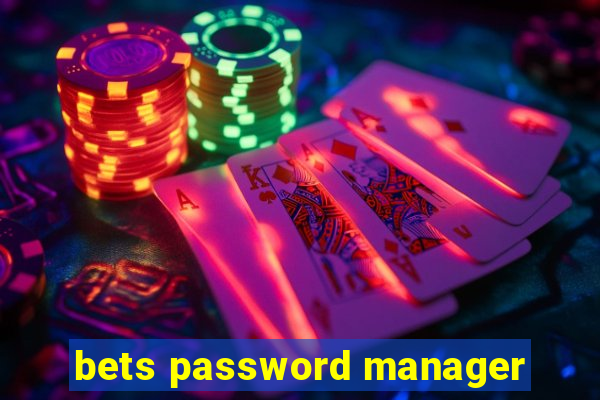 bets password manager